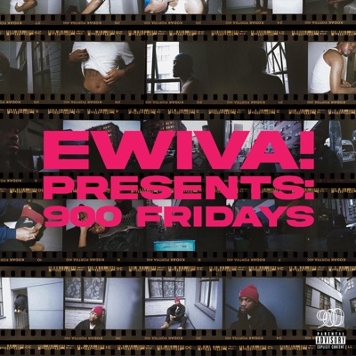 Ewiva! Presents: 900Fridays