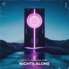 Nights Alone - Single