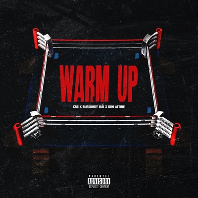 Warm up (feat. Don Attire & Burgundy Blk) - Single