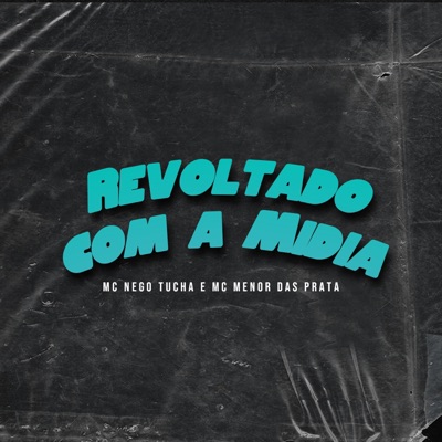 Revoltado Com a Midia - Single