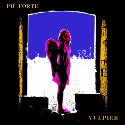 Più forte - Vulpier