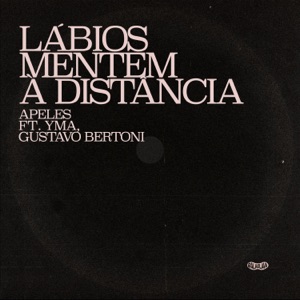 Lábios Mentem à Distância (feat. YMA)