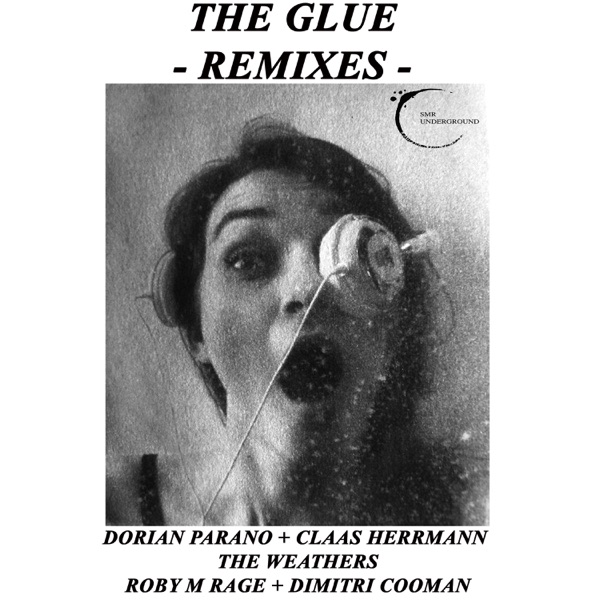 The Glue - The Remixes - - EP