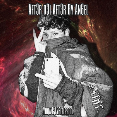 Aft3r d3L Aft3r - An6el / ProdYoqa & ProdTy6er - Single