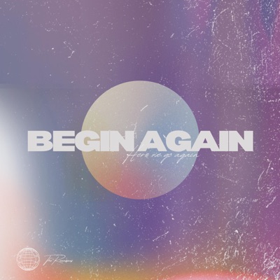 Begin Again - Single