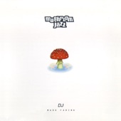 Mushroom Jazz 1 (DJ Mix) artwork