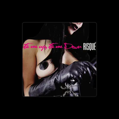 Listen to Risqué, watch music videos, read bio, see tour dates & more!