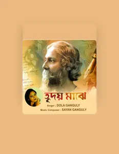 Poslechněte si interpreta Dola Ganguly, sledujte hudební videa, přečtěte si životopis, podívejte se na data turné a další informace.