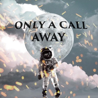 Only a Call Away (feat. Seth Fonda) - Single