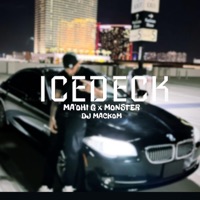 ICEDECK (feat. Monster & DJ Mackom) - Single - Ma'Ohi G