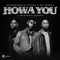 Howa You (feat. Myztro & Xduppy) artwork