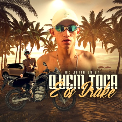 Quem Toca e os Drake - Single