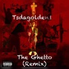 The Ghetto (Remix) [Remix] - Single