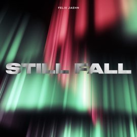 Felix Jaehn – Still Fall – Single (2023) [iTunes Match M4A]