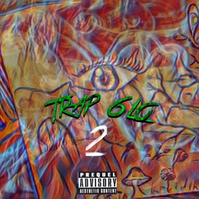 Trap 6Lo 2