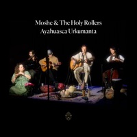 Ayahuasca Urkumanta (Live) - Single - Moshe Halperin