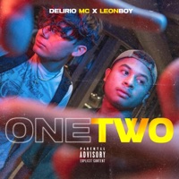 ONE TWO - Single - Delirio MC & LeonBoy