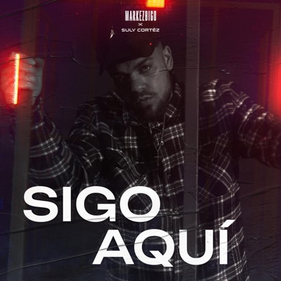 Sigo Aquí (feat. Suly Cortéz) - Single