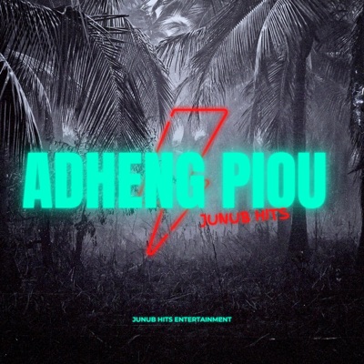 JUNUB Hits - Adheng Piou (feat. Bilpam Akech)