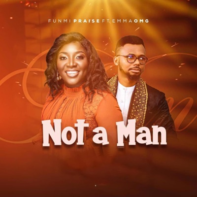 Not a Man (feat. EmmaOMG) - Single