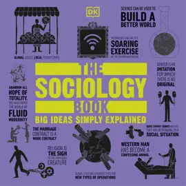 The Sociology Book: Big Ideas Simply Explained (Unabridged)