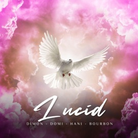 Lucid (feat. Dimon, Hani & Bourbon) Domi