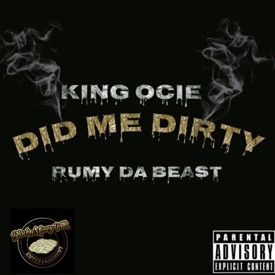 Did me dirty (feat. Rumy da beast) - Single