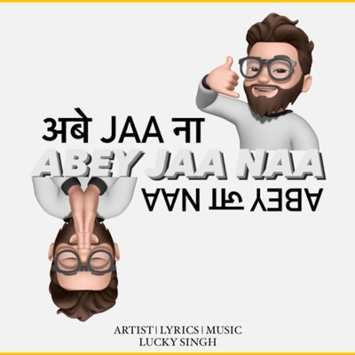 Abey Jaa Naa - Single