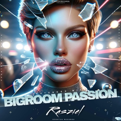 Bigroom Passion (Extended Mix) - Single