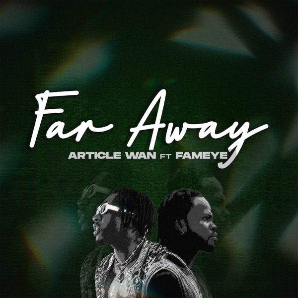 Far Away (feat. Fameye)
