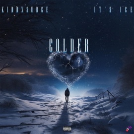 Colder (feat. It’s Ice) KiddxSurge