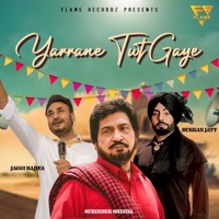 Yarrane Tut Gaye - Single - Jaggi Bajwa, Surinder Shinda & Bukkan Jaat