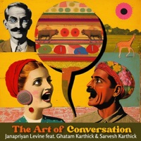 The Art of Conversation (feat. Ghatam Karthick & Sarvesh Karthick) - Single - Janapriyan Levine