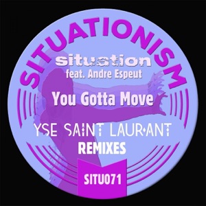 You Gotta Move (feat. Andre Espeut) - Single