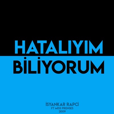 İsyankar Rapçi - Hatalıyım Biliyorum