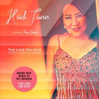 The Love You Give (Nesci & Garviz Remix) [feat. Tony Garviz] - Single - Heidi Tann
