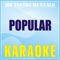 Popular [Originally Performed by the Weeknd, Playboi Carti, Madonna] [Karaoke Version] artwork