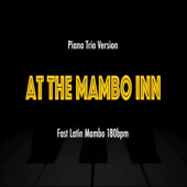 At the Mambo Inn (Piano Trio Version)