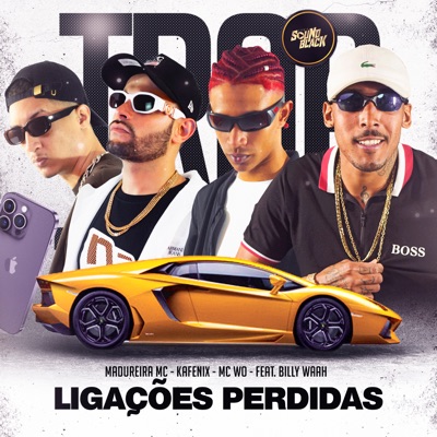 Ligações Perdidas (feat. Billy waah) - Single