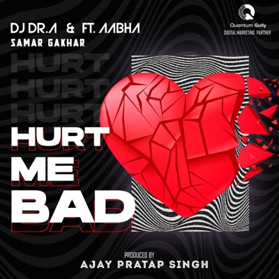 Hurt Me Bad (feat. Aabha) - Single