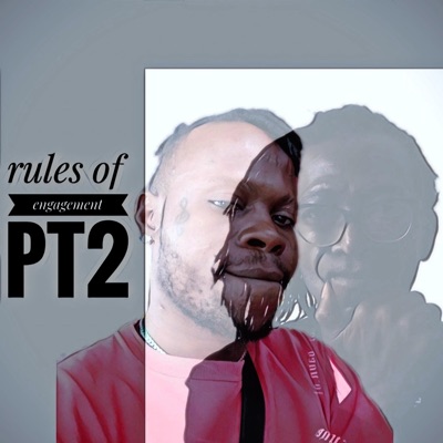 Rules of engagement, Pt 2. - EP