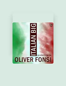 聆聽 Oliver Fonsi、觀看音樂影片、閱讀小傳、查看巡演日期等！