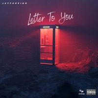 Letter To You - Single - JayForeign