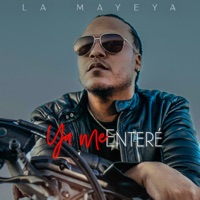 Ya Me Enteré - Single - La Mayeya