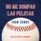 No Me Rompas Las Pelotas (feat. Dj Pepe El Rumbero) artwork