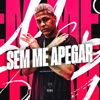 Sem Me Apegar - Single - Mc peuh & Dj Pkzin