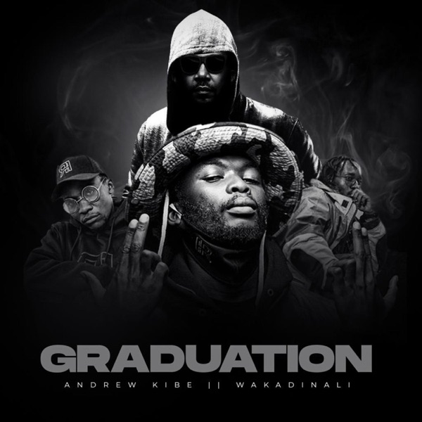 Graduation (feat. Andrew Kibe)