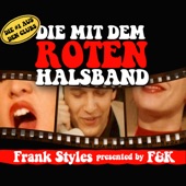 Die mit dem roten Halsband (F&K Presents Frank Styles) [Club Mix] artwork