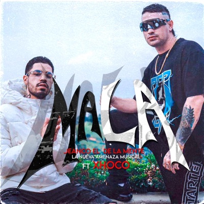 Mala (feat. Xhoco) - Single