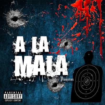 A la Mala - Pioneros - Single